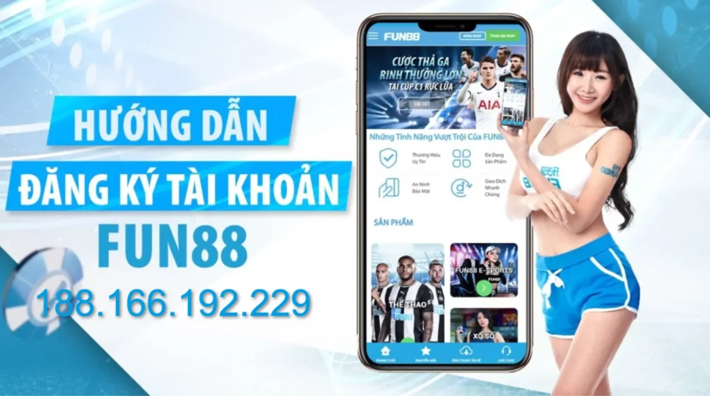 Hướng dẫn đăng ký Fun88